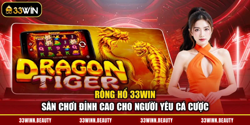 Rồng Hổ 33WIN